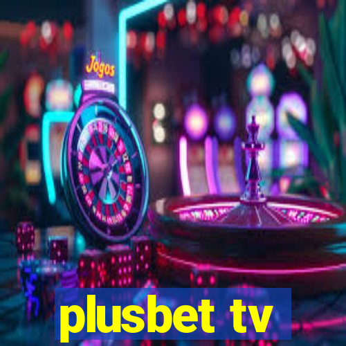 plusbet tv